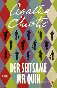 Der seltsame Mr Quin di Agatha Christie edito da Atlantik Verlag