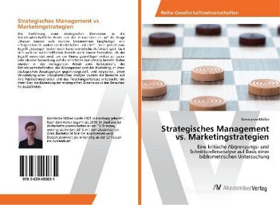 Strategisches Management vs. Marketingstrategien di Konstanze Möller edito da AV Akademikerverlag