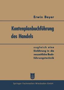 Kontenplanbuchführung des Handels di Erwin Beyer edito da Gabler Verlag