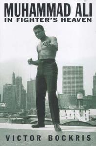 Muhammad Ali In Fighter's Heaven di Victor Bockris edito da Cornerstone