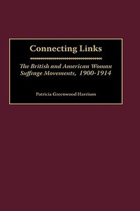 Connecting Links di Patricia Greenwood Harrison edito da Greenwood Press