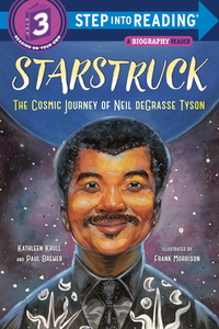 Starstruck (Step Into Reading): The Cosmic Journey of Neil Degrasse Tyson di Kathleen Krull, Paul Brewer edito da RANDOM HOUSE