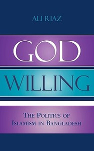 God Willing di Ali Riaz, Ali Riyaja edito da Rowman & Littlefield Publishers, Inc.