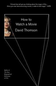 How to Watch a Movie di David Thomson edito da VINTAGE