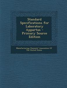 Standard Specifications for Laboratory Appartus edito da Nabu Press