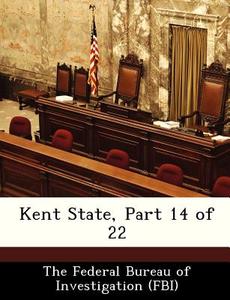 Kent State, Part 14 Of 22 edito da Bibliogov