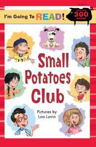 Small Potatoes Club di Lon Levin edito da Sterling Juvenile