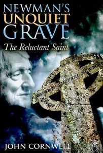 Newman's Unquiet Grave: The Reluctant Saint di John Cornwell edito da BLOOMSBURY ACADEMIC US