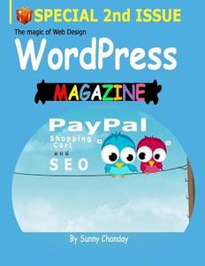 Wordpress Magazine: Paypal Shopping Cart & Seo di Sunny Chanday edito da Createspace