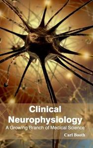 Clinical Neurophysiology edito da ML Books International - IPS