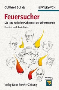 Feuersucher di Gottfried Schatz edito da Wiley VCH Verlag GmbH