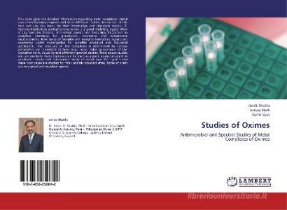 Studies of Oximes di Janak Shukla, Sanjay Shah, Kartik Vyas edito da LAP Lambert Academic Publishing