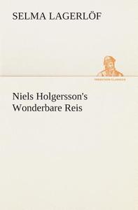 Niels Holgersson's Wonderbare Reis di Selma Lagerlöf edito da TREDITION CLASSICS