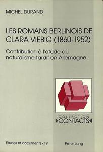 Les romans berlinois de Clara Viebig (1860-1952) di Michel Durand edito da Lang, Peter