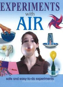 Experiments with Air di Sterling Publishing Company edito da Sterling Publishers Pvt.Ltd
