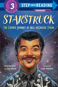 Starstruck (Step Into Reading): The Cosmic Journey of Neil Degrasse Tyson di Kathleen Krull, Paul Brewer edito da RANDOM HOUSE