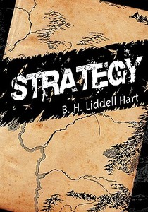 Strategy di B. H. Liddell Hart edito da WWW.BNPUBLISHING.COM