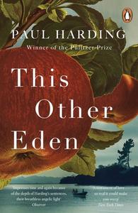 This Other Eden di Paul Harding edito da Cornerstone