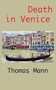 Death in Venice di Thomas Mann edito da Ancient Wisdom Publications