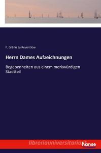 Herrn Dames Aufzeichnungen di F. Gräfin zu Reventlow edito da hansebooks