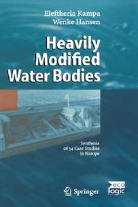Heavily Modified Water Bodies di Wenke Hansen, Eleftheria Kampa edito da Springer Berlin Heidelberg