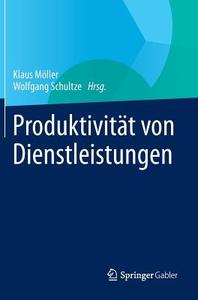 Produktivität von Dienstleistungen edito da Gabler, Betriebswirt.-Vlg