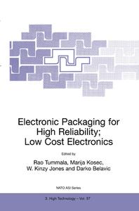 Electronic Packaging for High Reliability, Low Cost Electronics edito da Springer Netherlands