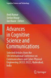 Advances in Cognitive Science and Communications: Selected Articles from the 5th International Conference on Communications and Cyber-Physical Enginee edito da SPRINGER NATURE