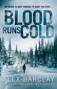 Blood Runs Cold di Alex Barclay edito da HarperCollins Publishers