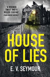 House of Lies di E. V. Seymour edito da HarperCollins Publishers
