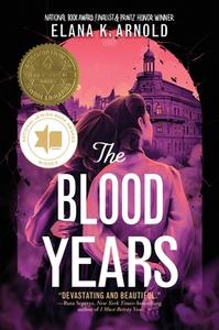 The Blood Years di Elana K. Arnold edito da HarperCollins