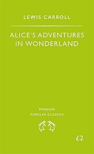 Alice's Adventures in Wonderland di Lewis Carroll edito da Penguin Books, Limited (UK)