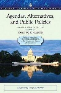 Agendas, Alternatives, And Public Policies, Update Edition, With An Epilogue On Health Care di John W. Kingdon edito da Pearson Education (us)