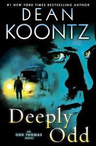 Deeply Odd: An Odd Thomas Novel di Dean R. Koontz edito da Random House Large Print Publishing
