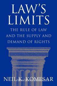 Law's Limits di Neil K. Komesar edito da Cambridge University Press