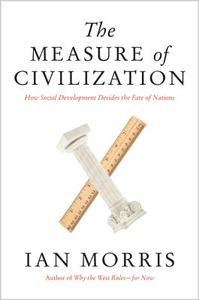The Measure of Civilization di Ian Morris edito da Princeton University Press