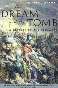 The Dream and the Tomb di Robert Payne edito da Cooper Square Publishers