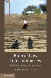 Rule Of Law Intermediaries di Kristina Simion edito da Cambridge University Press