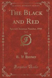 The Black And Red, Vol. 2 di R V Harvey edito da Forgotten Books