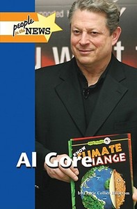 Al Gore di Laurie Collier Hillstrom edito da Lucent Books