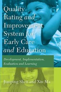 Quality Rating and Improvement System for Early Care and Education di Jianping Shen, Xin Ma edito da Lang, Peter