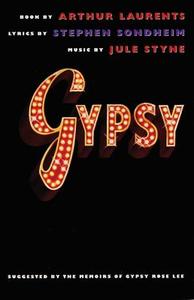 Gypsy di Stephen Sondheim, Arthur Laurents edito da Theatre Communications Group Inc.,U.S.