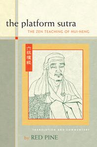 The Platform Sutra: The Zen Teaching of Hui-Neng edito da Shoemaker & Hoard