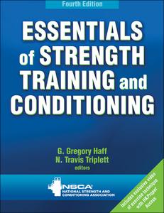 Essentials Of Strength Training And Conditioning di G.Gregory Haff, N. Travis Triplett edito da Human Kinetics Publishers