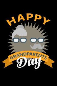 Happy Grandparents Day: Blank Lined Journal to Write in - Ruled Writing Notebook di Uab Kidkis edito da LIGHTNING SOURCE INC