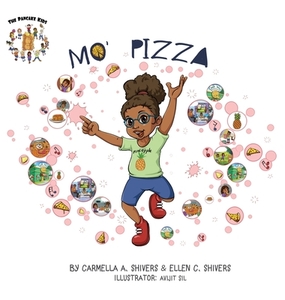 Mo Pizza di CARMELLA A SHIVERS edito da Lightning Source Uk Ltd