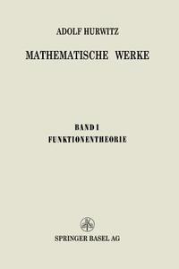 Mathematische Werke di Na Eidgenössische Technische Hochschule, Adolf Hurwitz, George Pólya edito da Springer Basel
