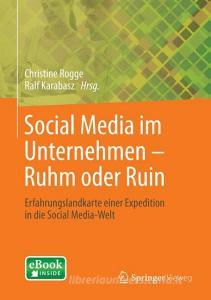 Social Media im Unternehmen - Ruhm oder Ruin di Bert Stach, Wolfgang Prinz, Frank Schoenefeld edito da Springer Fachmedien Wiesbaden