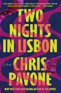 Two Nights in Lisbon di Chris Pavone edito da THORNDIKE PR