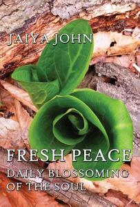 Fresh Peace di Jaiya John edito da Soul Water Rising